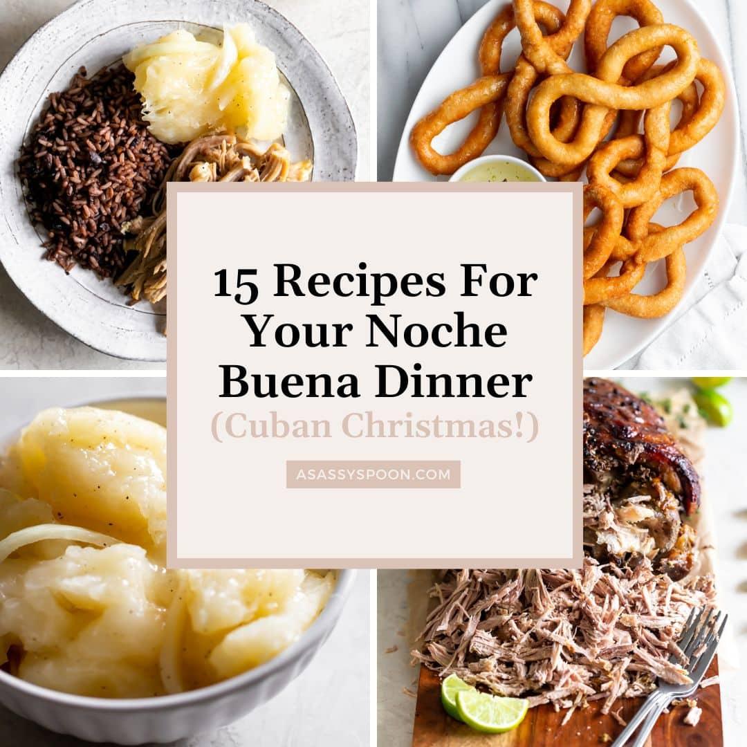 15 Recipes For Your Cuban Christmas Eve Dinner