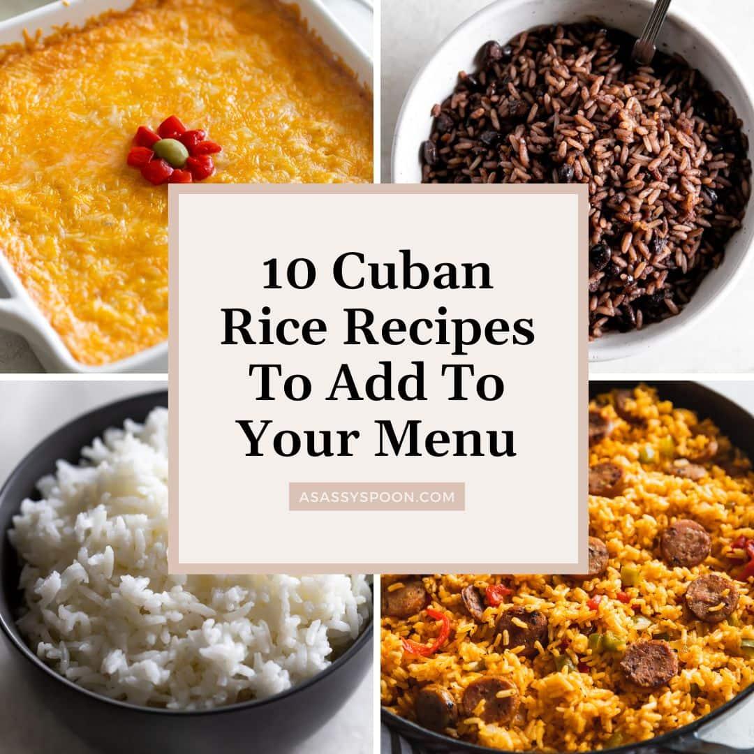 10 Cuban Rice Recipes To Add To Your Menu