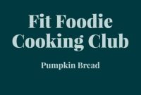 Fit Foodie Kitchen: October’s Harvest Delights