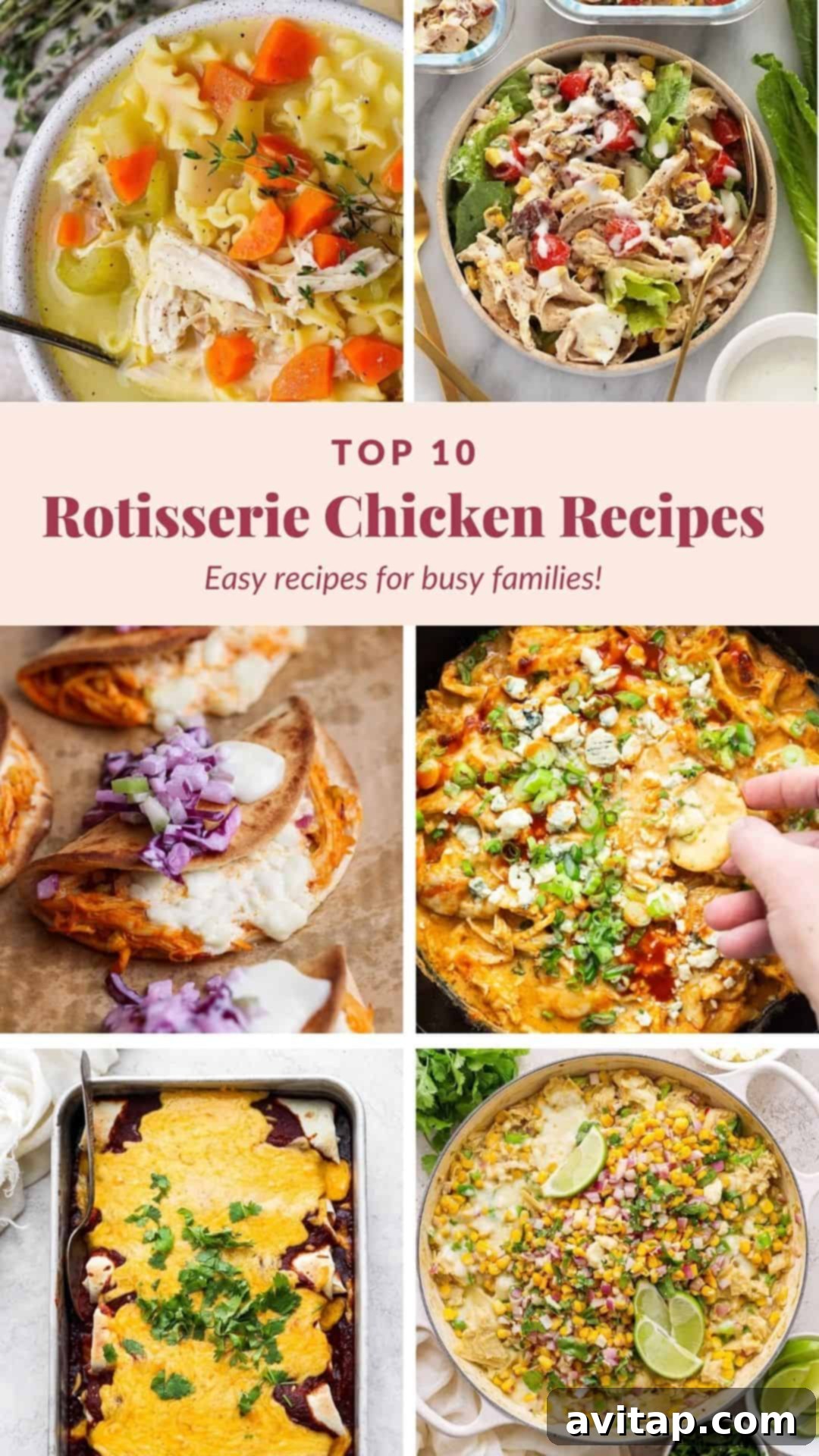 Collage of Top 10 Rotisserie Chicken Recipes - Easy and Quick Meals for Busy Families