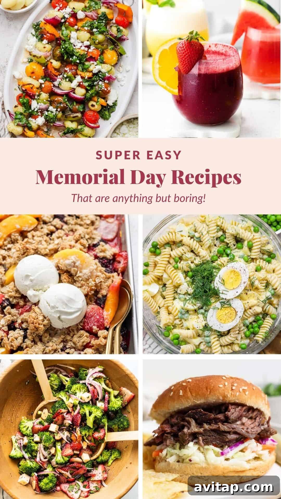 A collage of six vibrant Memorial Day dishes, including salads, pasta, a burger, a berry drink, cobbler with ice cream, and text: “Super Easy Memorial Day Recipes That are anything but boring!”.